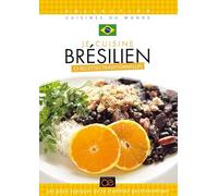 Je cuisine brA©silien : 13 recettes traditionnelles