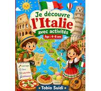 Je découvre l’Italie avec activités: Illustration simple - Carte de l’Italie, drapeau, pizza, Colisée