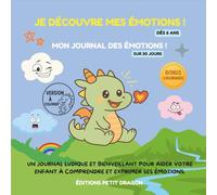 Je découvre mes émotions - Édition Noir & Blanc: Journal à colorier pour aider les enfants à reconnaître et exprimer leurs émotions.