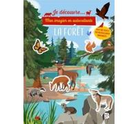 Je découvre: Mon imagier en autocollants: La forêt