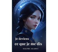 Je deviens ce que je me dis: Un recueil de citation pour retrouver sa voie
