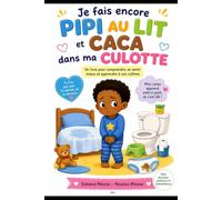 Je fais encore pipi au lit et. Caca dans ma culotte