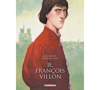 Je, François Villon - Intégrale