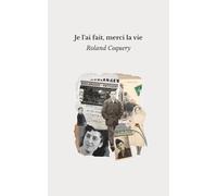 Je l’ai fait, merci la vie.