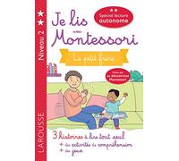 Je lis avec Montessori - Le petit frère: Niveau 2