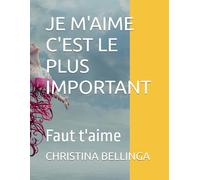 JE M'AIME C'EST LE PLUS IMPORTANT: Faut t'aime