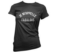 Je M'Appelle Fabulous Women's T-Shirt - Black 16
