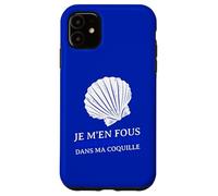 Je m'en fous parce que je suis dans ma coquille timide Case for iPhone 11