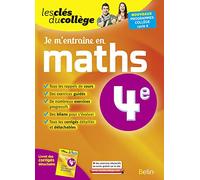 Je m'entraîne en Maths - 4ème: Les clés du collège