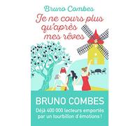 Je ne cours plus qu'après mes rêves (LITTÉRATURE FRANÇAISE): Roman