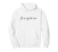 Je Ne Regrette Rien I Regret Nothing Pullover Hoodie