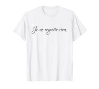 Je Ne Regrette Rien I Regret Nothing T-Shirt