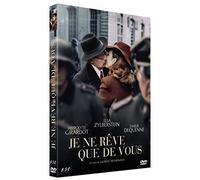 Je ne rêve Que de Vous