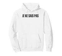 JE NE SAIS PAS : I Don't Know In French Language Dictionary Pullover Hoodie