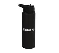 JE NE SAIS PAS : I Don't Know in French Language Dictionary Stainless Steel Insulated Water Bottle