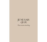 JE NE SAIS QUOI.: A FrenchVibes journal