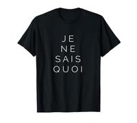 Je Ne Sais Quoi, French Shirt, Graphic Statement T-Shirt
