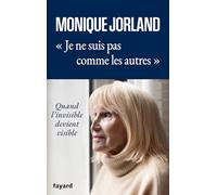 Je ne suis pas comme les autres: Quand l'invisible devient visible