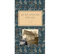 Je ne suis pas née ici