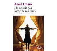 Je ne suis pas sortie de ma nuit: A40716 (Folio)