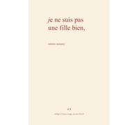 Je ne suis pas une fille bien (Le cœur des femmes)