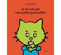 Je ne suis pas une petite grenouille !