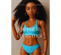 Je parle, crois-moi !