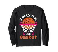 Je Peux Pas J'Ai Basket Femme Fille Maillot Basketball Tee Long Sleeve T-Shirt