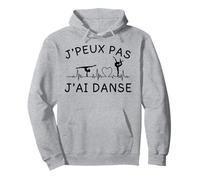 Je peux pas j'ai danser Cadeau pour les passionnés de danse Pullover Hoodie