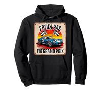Je Peux Pas J'ai Grand Prix Cadeau Homme Course De Voiture Pullover Hoodie