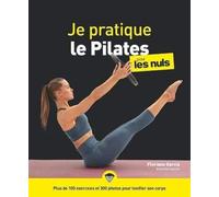 Je pratique le Pilates pour les Nuls
