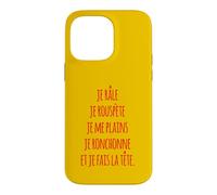 Je râle je rouspète je me plains je ronchonne fais la tête Case for iPhone 14 Pro Max