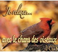 Je Relaxe - Avec Le Chant Des Oiseaux