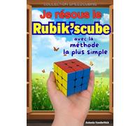 Je résous le Rubik's cube avec la méthode la plus simple (SPEEDCUBING EN FRANCE)