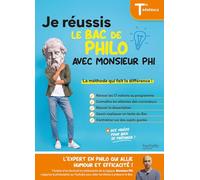 Je réussis le bac de Philo Tle avec Monsieur Phi