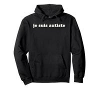Je Suis Autiste - I Am Autistic French Neurodivergent ADHD Pullover Hoodie