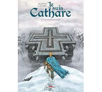 Je suis cathare T07 - L'Accomplissement (7)