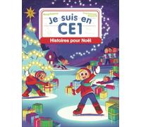 Je suis en CE1 - Histoires pour Noël