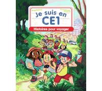 Je suis en CE1 - Histoires pour voyager