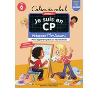 Je suis en CP - Cahier de calcul - Niveau 2: Pédagogie Montessori