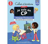 Je suis en CP - Cahier d'écriture: Pédagogie Montessori - Mieux apprendre grâce aux neurosciences
