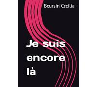 Je suis encore là