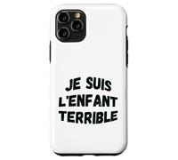 Je suis l'enfant terrible humorous wisdom Case for iPhone 11 Pro