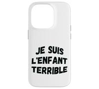 Je suis l'enfant terrible humorous wisdom Case for iPhone 14 Pro