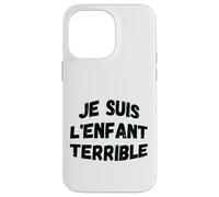 Je suis l'enfant terrible humorous wisdom Case for iPhone 14 Pro Max