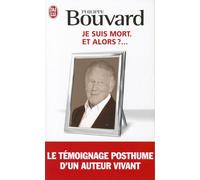 Je Suis Mort... Et Alors? (Documents)