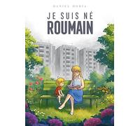 JE SUIS NÉ ROUMAIN