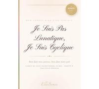 Je suis pas lunatique, je suis cyclique: Carnet IG Bas 6 Mois : Bien dans mon assiette, bien dans mon cycle - Suivi Hormonal, Nutrition & Objectifs Hebdo/Mensuel