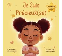 Je suis précieux(se) - Un livre d’estime de soi pour les enfants | Collection « Les mots pour s’aimer »: Affirmations positives bilingues pour développer l’amour et la confiance en soi dès 3 ans