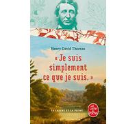 Je suis simplement ce que je suis: lettres a Harrison G.O. Blake (Classiques)